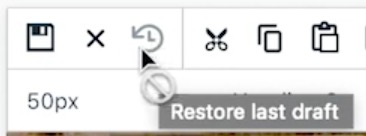 Screenshot of Restore Last Draft button. 