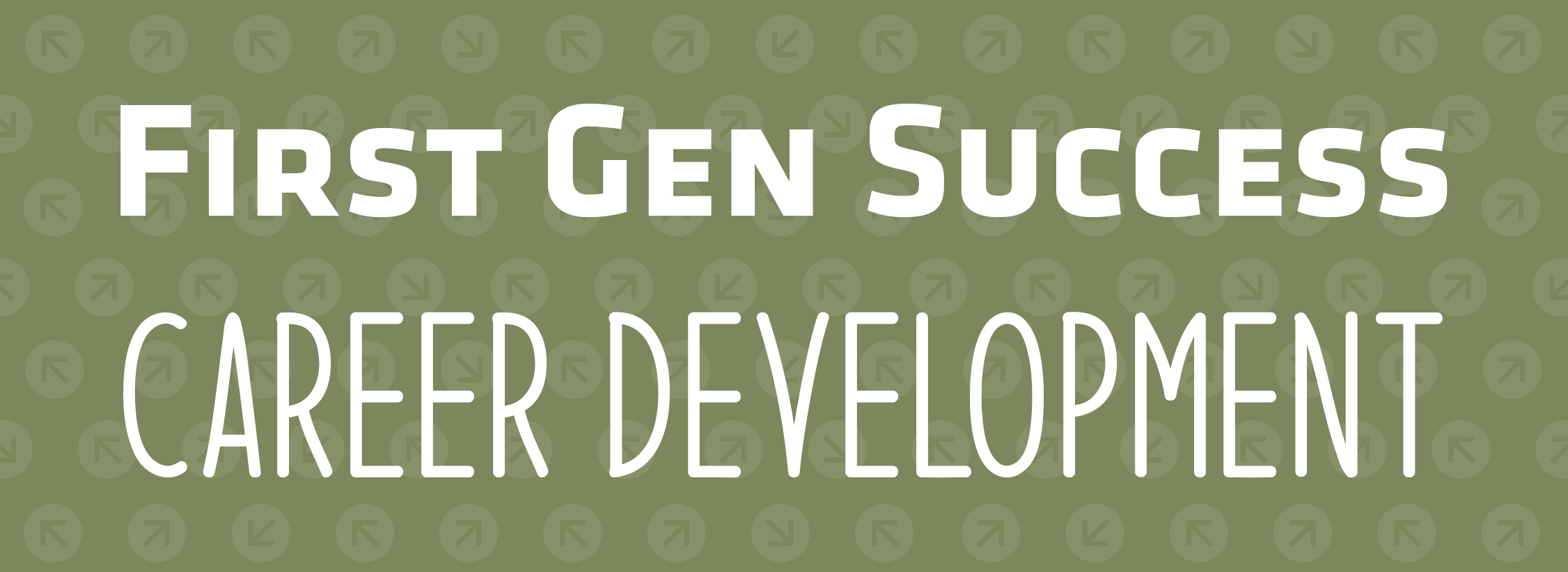 First Gen Success | Career Development