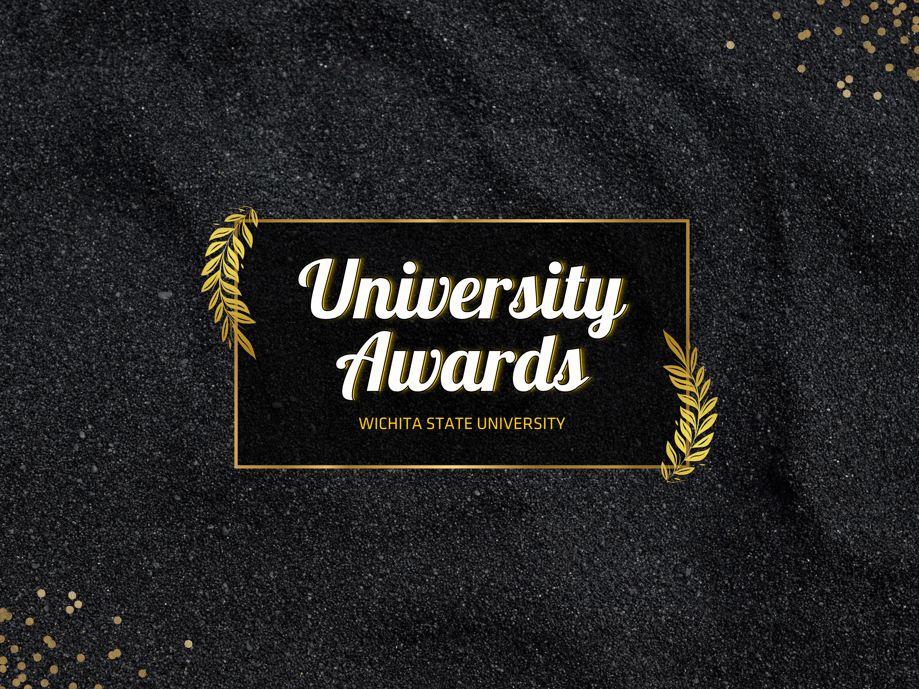 University Awards written in script white font on a black and gold background.