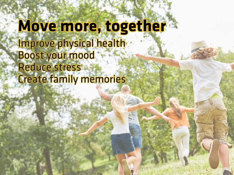 A family running outside. Image text says: Move more, together Improve physical health Boost your mood Reduce stress Create family memories